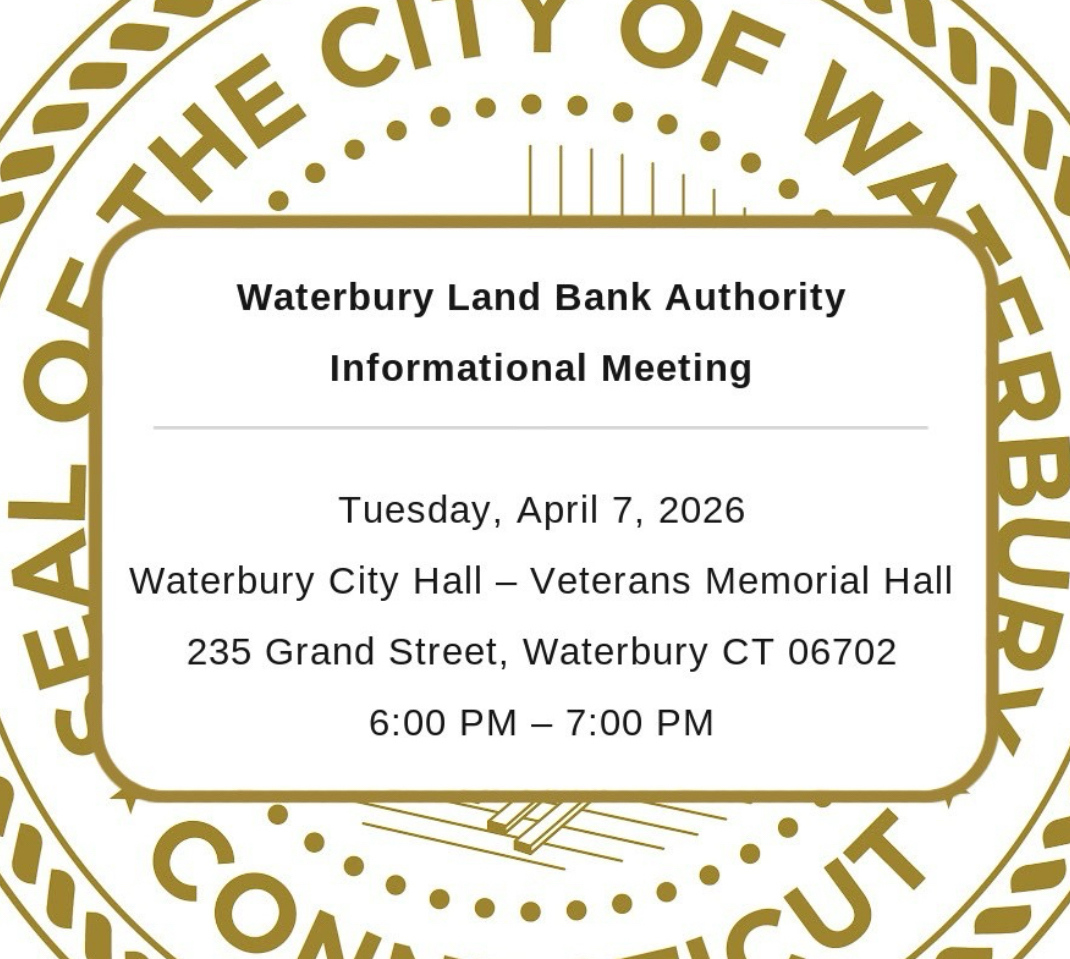 Waterbury Land Bank Authority to Host Informational Meeting April 7 – What Residents Need to Know